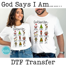 Load image into Gallery viewer, God Says I Am DTF
