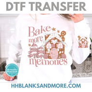 Bake More Memories DTF