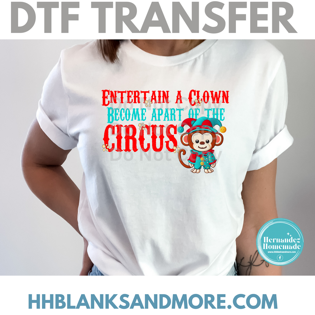 Entertain a Clown…Circus DTF