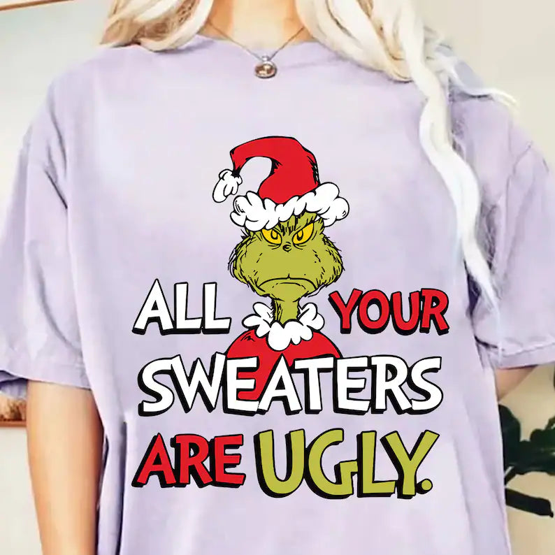 All Your Sweaters are ugly DTF