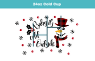 Baby Its Cold Outside Cup Wrap