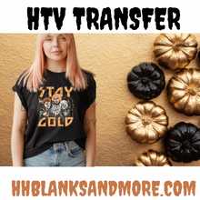 Load image into Gallery viewer, Stay Gold HTV Transfer
