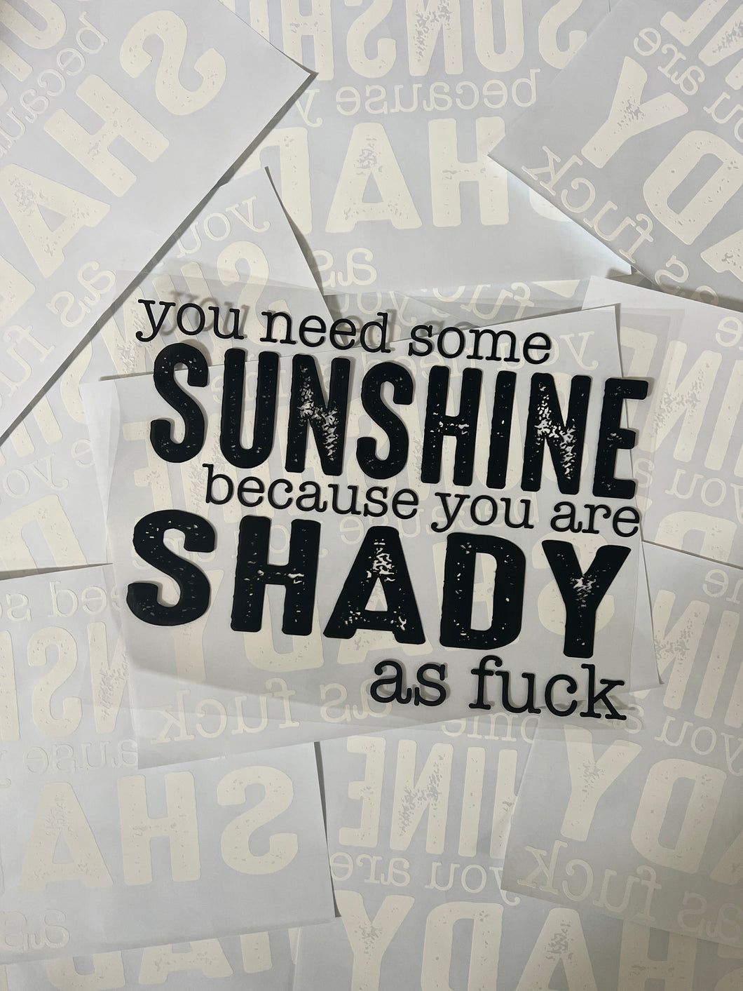 You need some Sunshine Screen Print