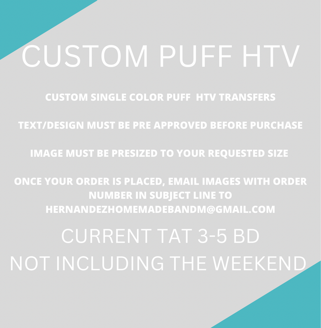 Custom Single Color PUFF HTV Transfer